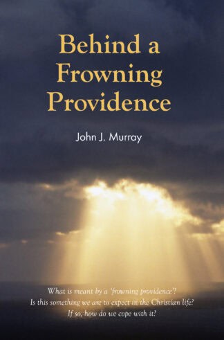 Behind a Frowning Providence